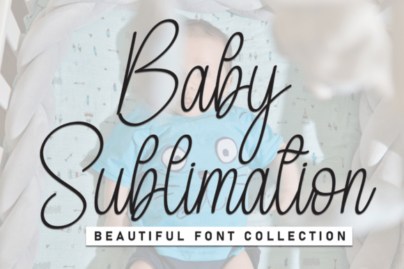 Baby Sublimation: A Strategic Font for Magnetic Visuals