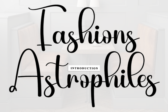 Fashions Astrophiles: A Warm Script Typeface for Digital Design