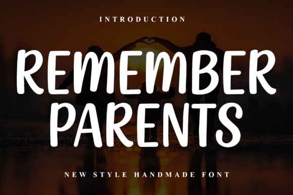 Remember Parents: A Font That Feels Like a Quiet, Personal Invitation