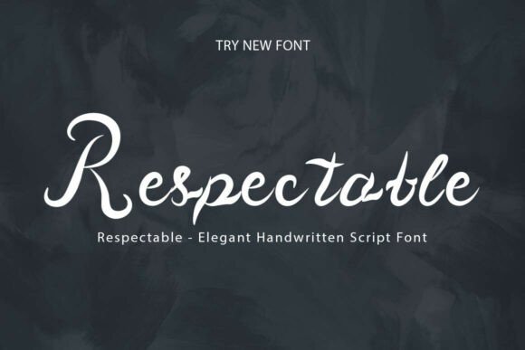 Respectable: The Handwritten Script Font for Elegant Marketing